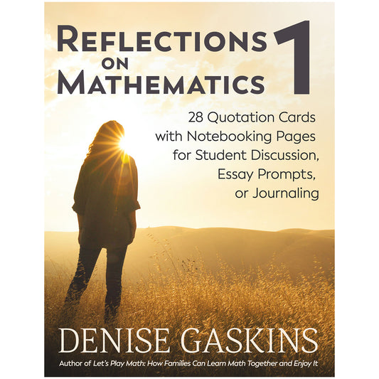 Reflections on Mathematics 1 journaling quotations printable activity book by Denise Gaskins